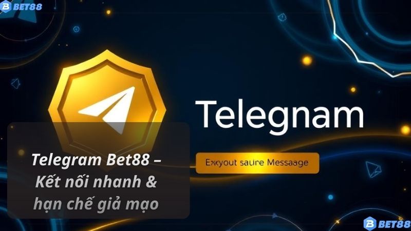 Telegram Bet88 – Kết nối nhanh & hạn chế giả mạo